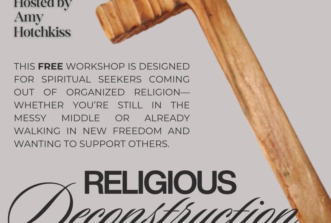 Religious Deconstruction Workshop with Amy Hotchkiss