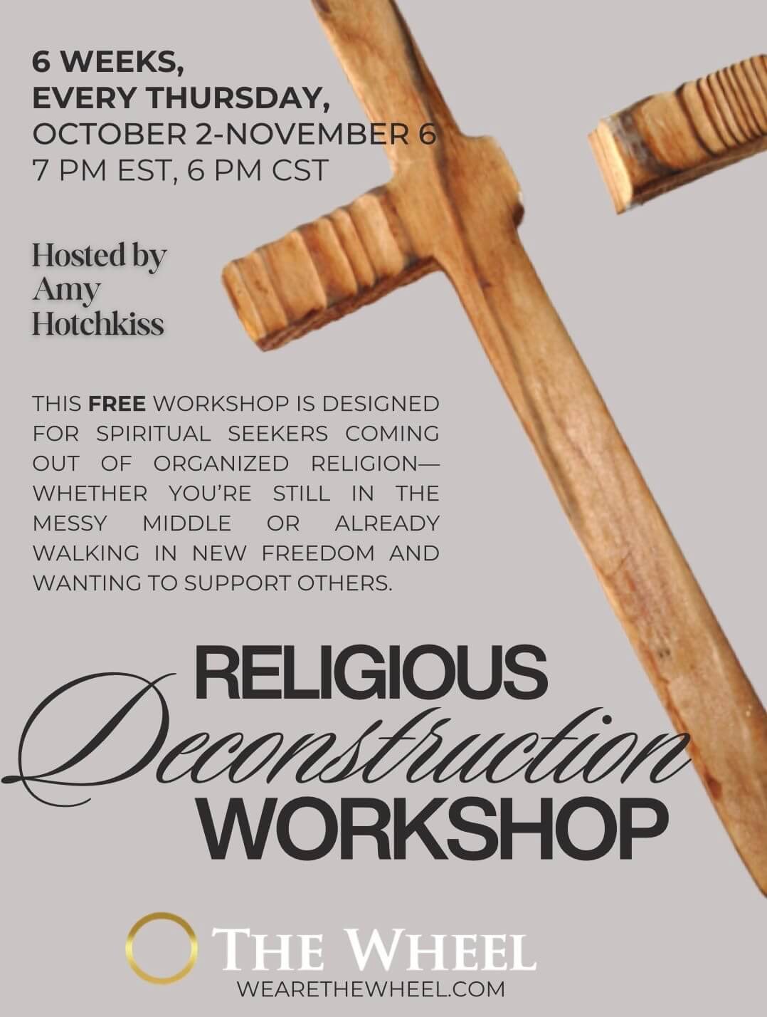 Religious Deconstruction Workshop Religious Deconstruction Workshop with Amy Hotchkiss